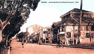 ROUIBA - GRANDE RUE ET MARCHE COUVERT - 1931